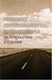 Cover of: Highway environmental engineering | G. H. Tsohos