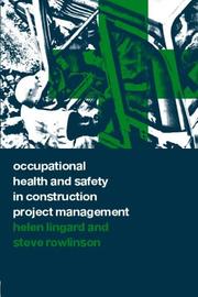 Occupational health and safety in construction project management by Helen Lingard