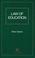 Cover of: Law of Education