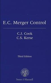 E.C. merger control by C. J. Cook, Christopher S. Kerse, John Cook
