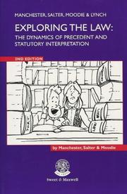 Cover of: Exploring the law: the dynamics of precedent and statutory interpretation