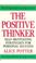 Cover of: The Positive thinker