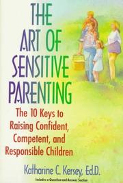 Cover of: The Art of Sensitive Parenting by Katherine C. Kersey