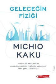 Cover of: Geleceğin Fiziği by Michio Kaku