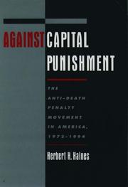 Cover of: Against capital punishment: the anti-death penalty movement in America, 1972-1994