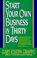 Cover of: Start your own business in thirty days