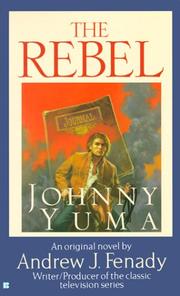 Cover of: The Rebel by Andrew J. Fenady