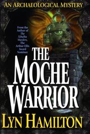 Cover of: The Moche warrior by Lyn Hamilton