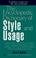Cover of: The encyclopedic dictionary of style and usage