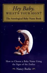 Cover of: Hey baby, what's your sign?: the astrological baby name book