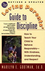 Cover of: The loving parents' guide to discipline by Marilyn E. Gootman