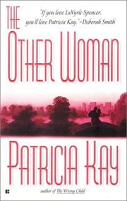 Cover of: The other woman by Patricia Kay