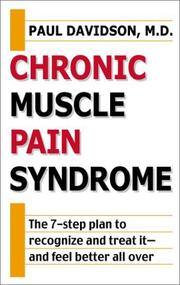 Cover of: Chronic Muscle Pain Syndrome: The 7-Step Plan to Recognize and Treat It - and Feel Better All Over
