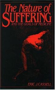 Cover of: The Nature of Suffering and the Goals of Medicine