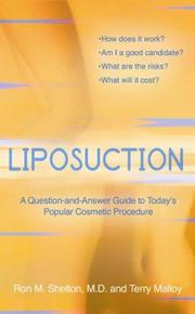 Cover of: Liposuction: a question and answer guide to today's popular cosmetic procedure