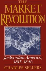Cover of: The Market Revolution: Jacksonian America, 1815-1846