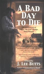 Cover of: A bad day to die by J. Lee Butts