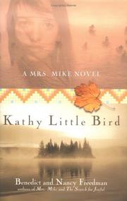 Cover of: Kathy Little Bird: A Mrs. Mike Novel (Mrs. Mike #3)
