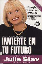 Cover of: Invierte en tu Futuro by Julie Stav
