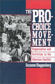 Cover of: The Pro-Choice Movement: Organization and Activism in the Abortion Conflict