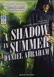Cover of: A Shadow in Summer by Daniel Abraham, Neil Shah