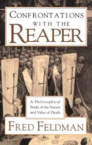 Cover of: Confrontations with the Reaper: A Philosophical Study of the Nature and Value of Death