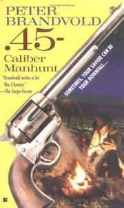 Cover of: .45-Caliber Manhunt