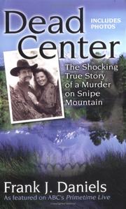 Cover of: Dead Center by Frank J. Daniels