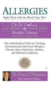 Cover of: Allergies: Fight Them with the Blood Type Diet | Peter J. D
