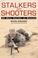 Cover of: Stalkers and Shooters