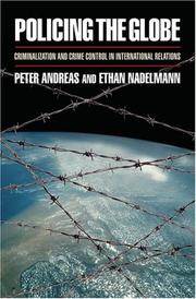 Cover of: Policing the globe: criminalization and crime control in international relations