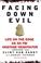 Cover of: Facing Down Evil
