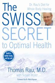 Cover of: The Swiss Secret to Optimal Health by Thomas Rau, Susan Wyler