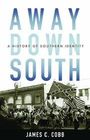 Cover of: Away down South: a history of Southern identity