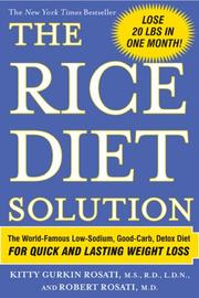 Cover of: The Rice Diet Solution by Kitty Gurkin Rosati, Robert Rosati