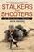 Cover of: Stalkers and Shooters