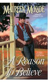 A Reason To Believe by Maureen McKade