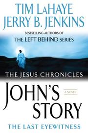 Cover of: John's Story (The Jesus Chronicles, Book 1) by Tim F. LaHaye, Jerry B. Jenkins