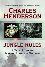 Cover of: Jungle Rules: A True Story of Marine Justice in Vietnam