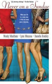 Cover of: Never on a Sundae by Wendy Markham, Lynn Messina, Daniella Brodsky
