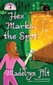 Cover of: Hex Marks the Spot (Bewitching Mystery, Book 3) by Madelyn Alt