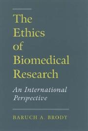 Cover of: The ethics of biomedical research: an international perspective