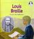 Cover of: Louis Braille (Lives & Times)