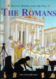 Cover of: The Romans (Digging Deeper into the Past) by John James, Louise James
