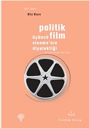 Cover of: Politik Film - Ucuncu Sinema'nin Diyalektigi