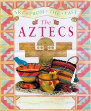 Cover of: Art from the Past: the Aztecs (Art from the Past)