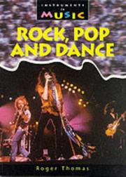 Cover of: Rock, Pop and Dance (Instruments in Music)