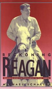 Cover of: Reckoning with Reagan by Michael Schaller