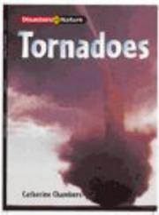 Cover of: Tornadoes (Disasters in Nature) by Catherine Chambers