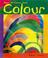 Cover of: Colour (How Artists Use...)